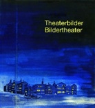 Theaterbilder, Bildertheater