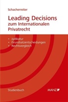 Judith Schacherreiter - Leading Decisions zum Internationalen Privatrecht