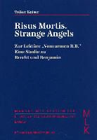 Volker Kaiser - Risus Mortis. Strange Angels