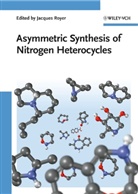 H. P. Husson, Jacques Royer, Jacque Royer, Jacques Royer - Asymmetric Synthesis of Nitrogen Heterocycles