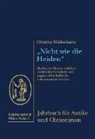 Christine Mühlenkamp - "Nicht wie die Heiden"
