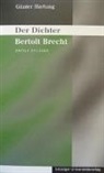 Günter Hartung - Gesammelte Studien und Vorträge - 3: Gesammelte Studien und Vorträge / Der Dichter Bertolt Brecht