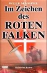 Wulf Mämpel - Im Zeichen des Roten Falken