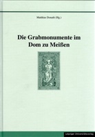 Matthias Donath - Die Grabmonumente im Dom zu Meißen