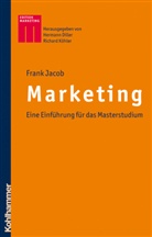 Frank Jacob, Hermann Diller, Richard Köhler - Marketing