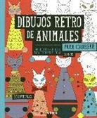 Dibujos retro de animales para colorear : 30 originales diseños para colorear y colgar