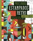 Preciosos estampados retro para colorear: 30 originales diseños para colorear y colgar