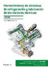 Mantenimiento de sistemas de refrigeración y lubricación de los motores térmicos. Certificados de profesionalidad. Mantenimiento del motor y sus sistemas auxiliares