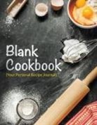 Speedy Publishing Llc, Speedy Publishing Llc - Blank Cookbook (Your Personal Recipe Journal)
