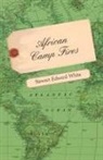 Stewart Edward White - African Camp Fires