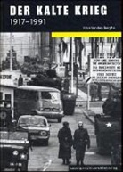 Yvan Vanden Berghe, Yvan Vanden Berghe - Der Kalte Krieg 1917-1991