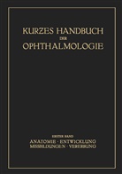 Brückner, Brückner, A. Brückner, Schieck, F Schieck, F. Schieck - Kurzes Handbuch der Ophtalmologie