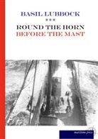 Basil Lubbock - Round the Horn Before the Mast