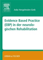 Ank Hengelmolen-Greb, Anke Hengelmolen-Greb - Evidence Based Practice (EBP) in der neurologischen Rehabilitation