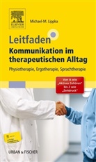 Michael-Markus Lippka - Leitfaden Kommunikation im therapeutischen Alltag