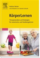 Heidru Becker, Heidrun Becker, Gabriele Eckhardt, Elsevier GmbH - KörperLernen