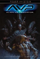 Christopher Sebala, Ariel Olivetti, Ariel Olivetti - Feuer und Stein - Alien vs. Predator. Bd.3