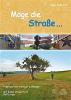 Silke Schnack - Möge die Straße...