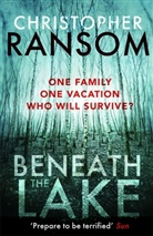 Christopher Ransom, Ransom Christopher - Beneath the Lake