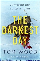 Tom Wood, WOOD TOM - The Darkest Day