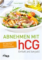 Carola Ralumi - Abnehmen mit hCG - Einfach und kompakt