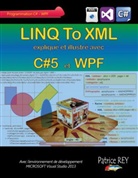 Patrice Rey - LINQ To XML avec C# 5 et WPF