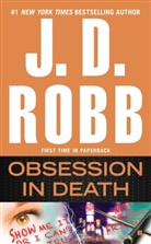 J. D. Robb, Nora Roberts - Obsession in Death