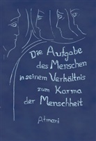 Atmani - Die Aufgabe des Menschen in seinem Verhältnis zum Karma der Menschheit