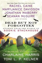 Rachel Caine, Mary Janice Davidson, Maryjanice Davidson, Charlaine Harris, Charlaine/ Kelner Harris, Toni L P Kelner... - Dead But Not Forgotten
