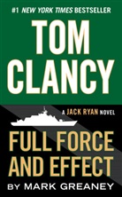 Tom Clancy, Mark Greaney - Tom Clancy Full Force and Effect