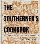 Editors of Garden and Gun, Garden and Gun (COR), Garden &amp; Gun - The Southerner's Cookbook