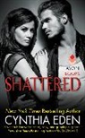 Cynthia Eden - Shattered
