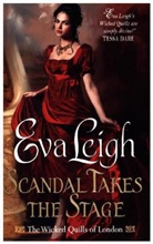 Eva Leigh - Scandal Takes the Stage
