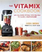 Jodi Berg - The Vitamix Cookbook