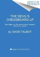 David Talbot - The Devil's Chessboard
