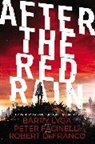 Robert DeFranco, DeFranco Robert, Peter Facinelli, Facinelli Peter, Barry Lyga, Lyga Barry - After the Red Rain