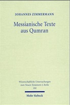 Johannes Zimmermann - Messianische Texte aus Qumran
