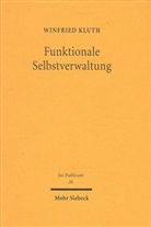 Winfried Kluth - Funktionale Selbstverwaltung