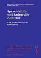 Renate Hansen-Kokorus, Beate Henn-Memmesheimer, Gislinde Seybert - Sprachbilder und kulturelle Kontexte