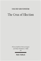 Sigurd Grindheim - The Crux of Election