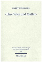 Harry Jungbauer - 'Ehre Vater und Mutter'