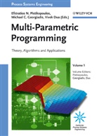 Vivek Dua, Michael Georgiadis, Efstratios N. Pistikopoulos, Vivek Dua, Michae Georgiadis, Michael Georgiadis... - Process Systems Engineering - 1: Process Systems Engineering