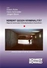 Edwin Kube, Hans Schneider, Jürgen Stock - Vereint gegen Kriminalität