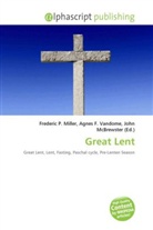John McBrewster, Frederic P. Miller, Agnes F. Vandome - Great Lent