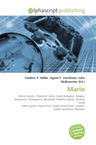 Agne F Vandome, John McBrewster, Frederic P. Miller, Agnes F. Vandome - Mario