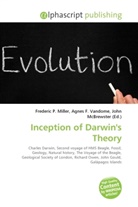 Agne F Vandome, John McBrewster, Frederic P. Miller, Agnes F. Vandome - Inception of Darwin's Theory