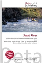 Susan F Marseken, Susan F. Marseken, Lambert M. Surhone, Miria T Timpledon, Miriam T. Timpledon - Swat River