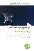 Agne F Vandome, John McBrewster, Frederic P. Miller, Agnes F. Vandome - Internet Slang
