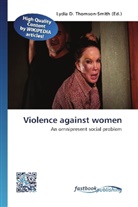 Lydi D Thomson-Smith, Lydia D Thomson-Smith, Lydia D. Thomson-Smith - Violence against women