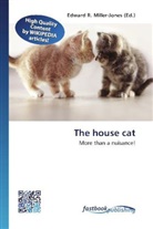 Edward R. Miller-Jones, Edwar R Miller-Jones - The house cat